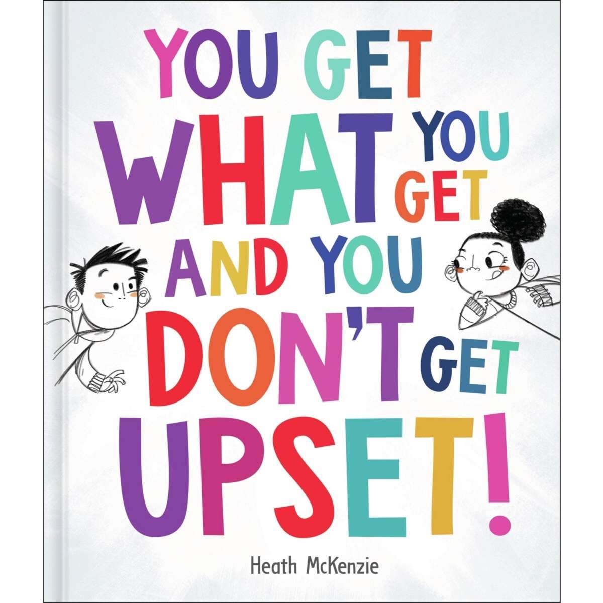 You Get What You Get and You Don