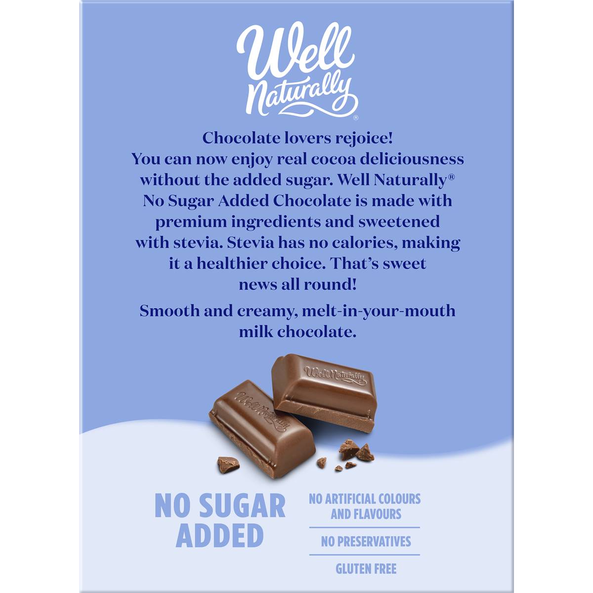 Well Naturally No Sugar Added Milk Chocolate Bars G X Pack Woolworths