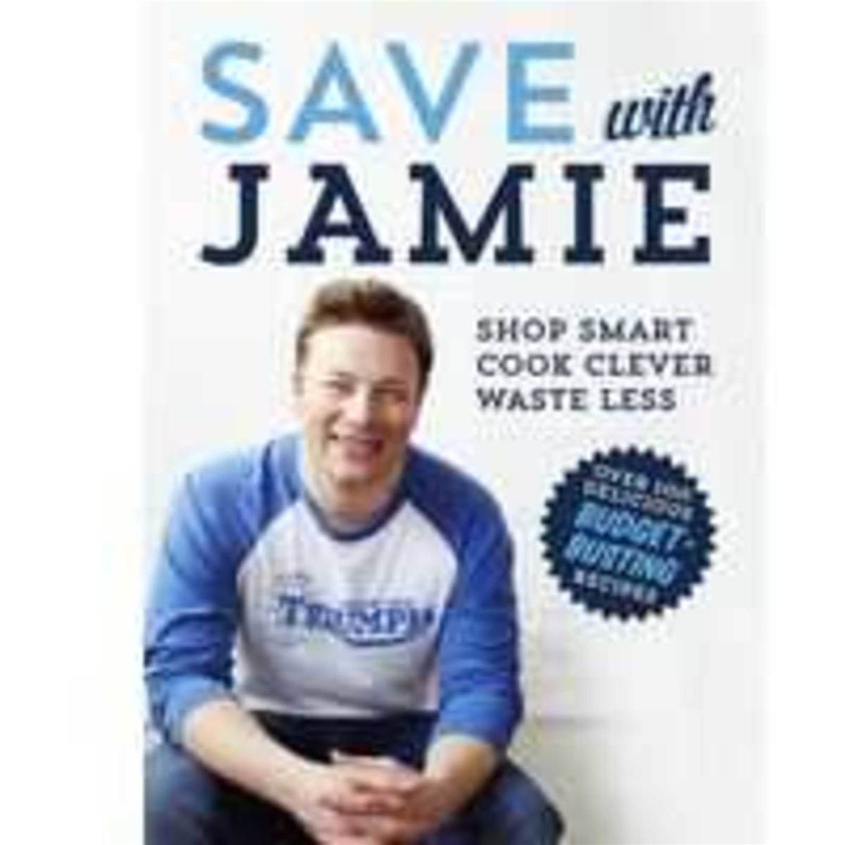 Jamie Oliver Save With Jamie Cookbook