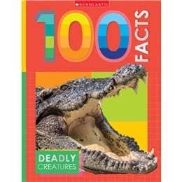 Scholastic Deadly Creatures: 100 Facts Book each